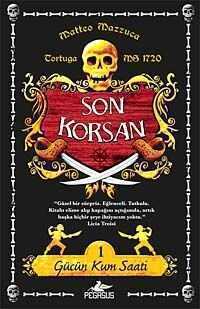 Gücün Kum Saati / Son Korsan 1