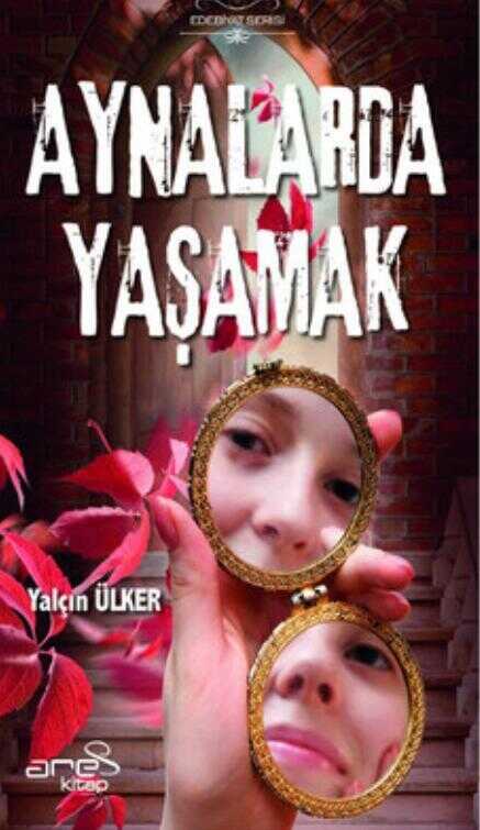 Aynalarda Yaşamak