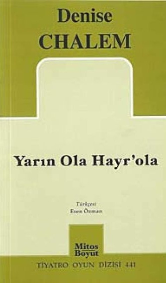 Yarın Ola Hayr'ola — Denise Chalem