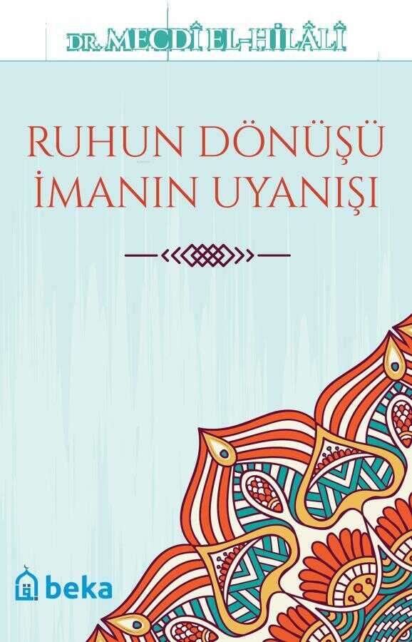 Ruhun Dönüşü İmanın Uyanışı