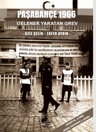 Paşabahçe 1966  Gelenek Yaratan Grev