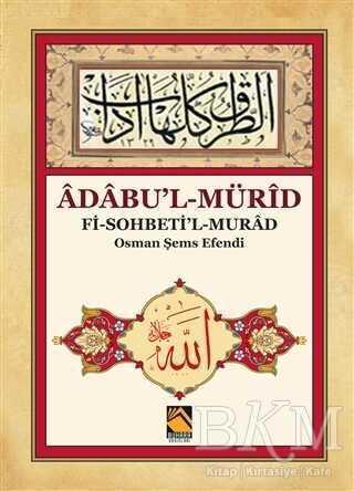 Âdâbu'l-Mürîd — Osman Şems Efendi