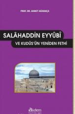 Selahaddin Eyyubi ve Kudüs'ün Yeniden Fethi