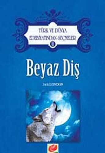 Beyaz Diş — Jack London