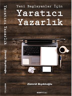 Yeni Başlayanlar İçin Yaratıcı Yazarlık