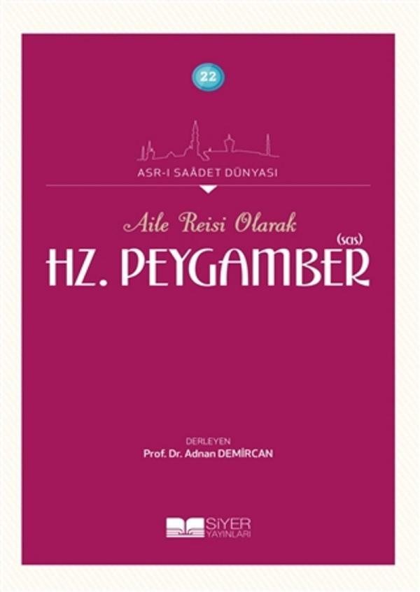 Aile Reisi Olarak Hz. Peygamber