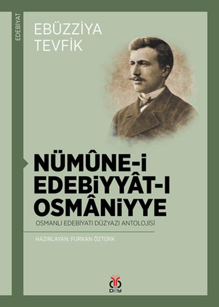 Nümûne-i Edebiyyât-ı Osmâniyye / Ebüzziya Tevfik