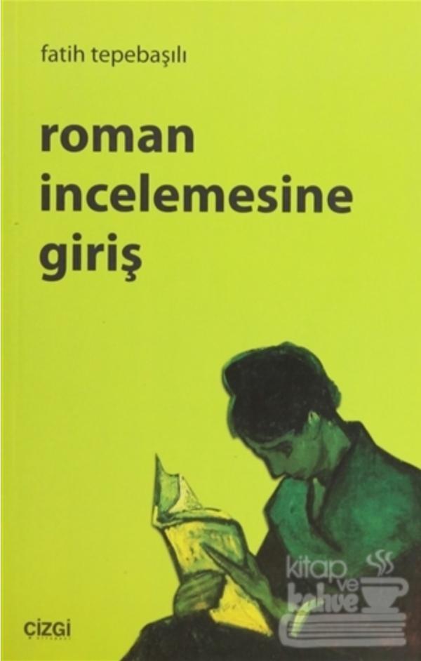 Roman İncelemesine Giriş