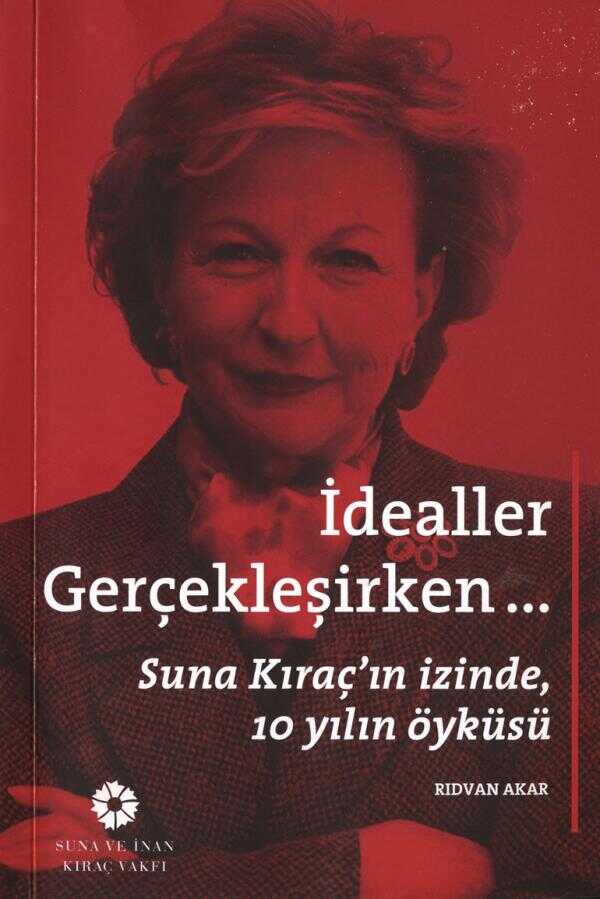 İdealler Gerçekleşirken...