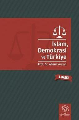 İslam, Demokrasi ve Türkiye