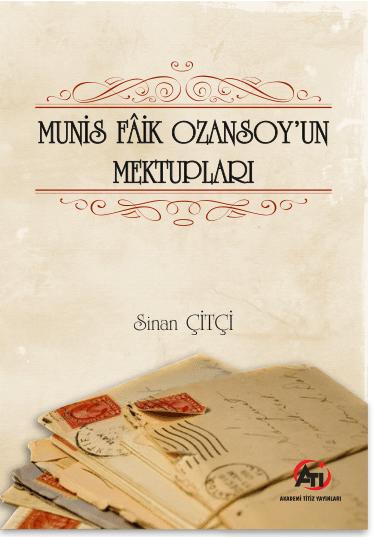 Munis Fâik Ozansoy'un Mektupları