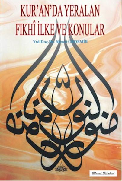 Kur'an'da Yeralan Fıkhi İlke ve Konular
