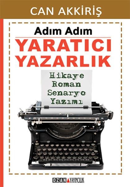 Adım Adım Yaratıcı Yazarlık