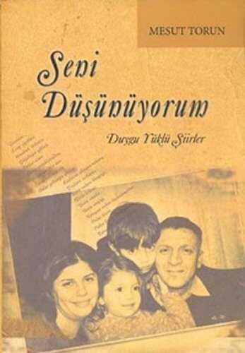 Seni Düşünüyorum  Duygu Yüklü Şiirler — Mesut Torun