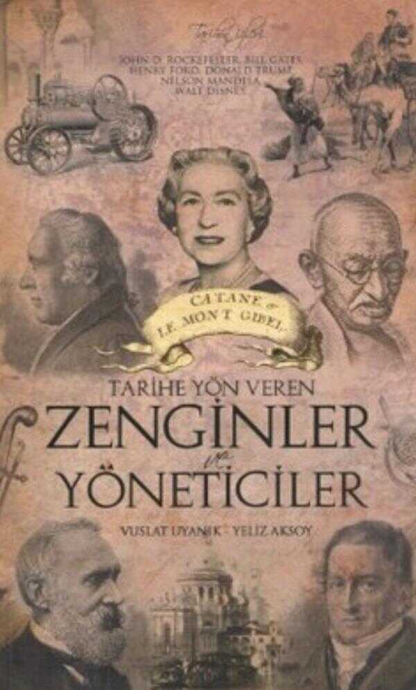 Tarihe Yön Veren Zenginler ve Yöneticiler