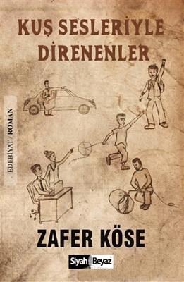 Kuş Sesleriyle Direnenler