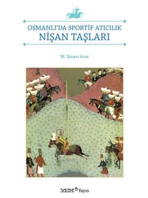 Osmanlıda Sportif Atıcılık Nişan Taşları