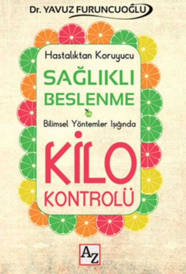 Sağlıklı Beslenme ve Kilo Kontrolü