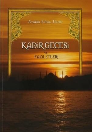 Kadir Gecesi ve Faziletleri