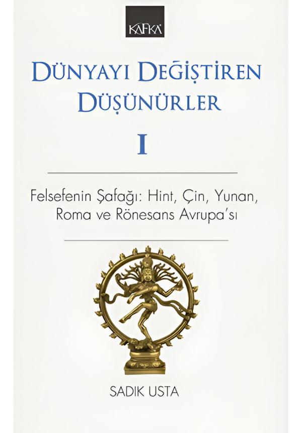 Dünyayı Değiştiren Düşünürler 1 — Sadık Usta