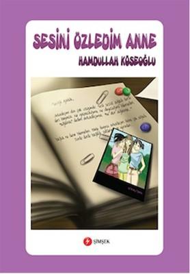 Sesini Özledim Anne
