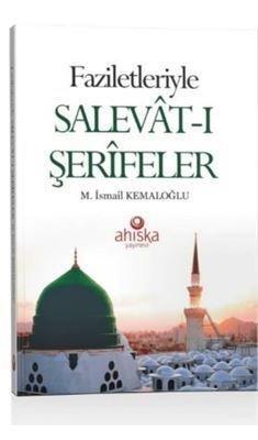Faziletleriyle Salevât-ı Şerifeler