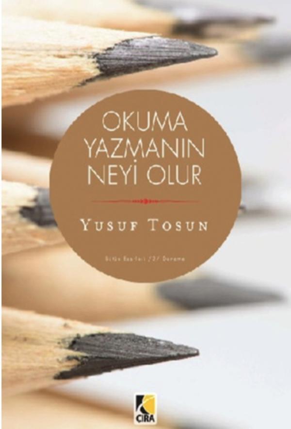 Okuma Yazmanın Neyi Olur?