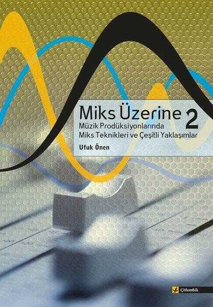 Miks Üzerine 2