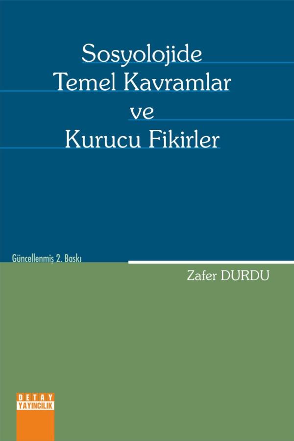 Sosyolojide Temel Kavramlar ve Kurucu Fikirler