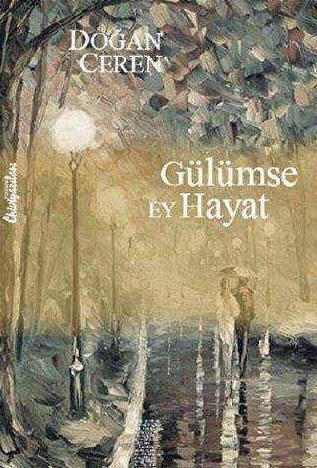 Gülümse Ey Hayat