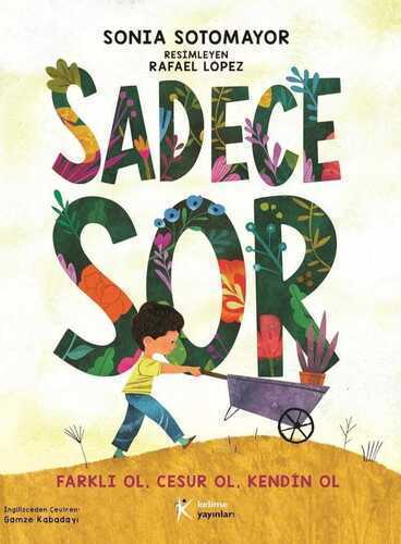 Sadece Sor — Sonia Sotomayor