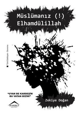 Müslümanız (!) Elhamdülillah