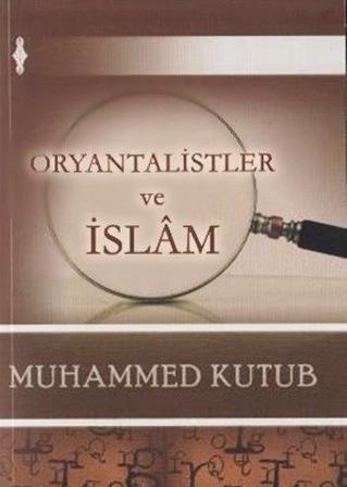 Oryantalistler ve İslam