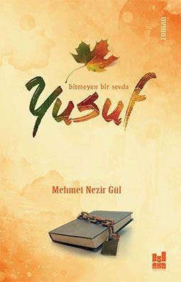 Bitmeyen Bir Sevda: Yusuf