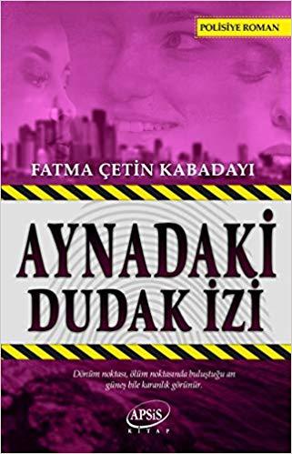 Aynadaki Dudak İzi