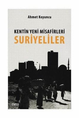 Kentin Yeni Misafirleri Suriyeliler