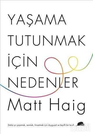Yaşama Tutunmak İçin Nedenler