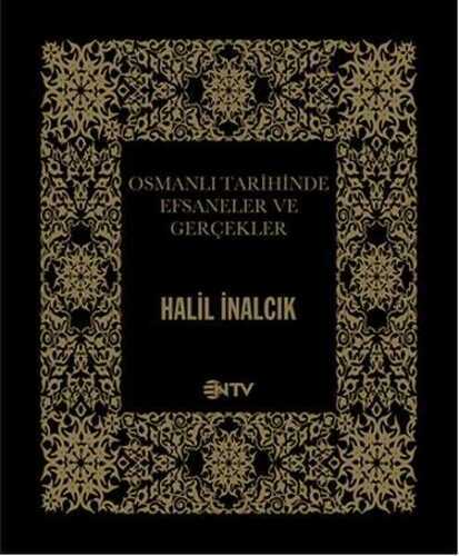 Osmanlı Tarihinde Efsaneler ve Gerçekler
