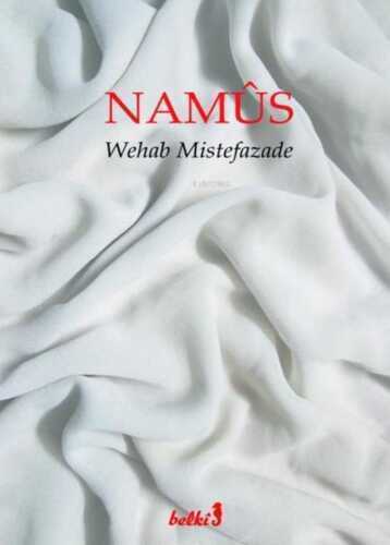 Namûs — Wehab Mistefazade