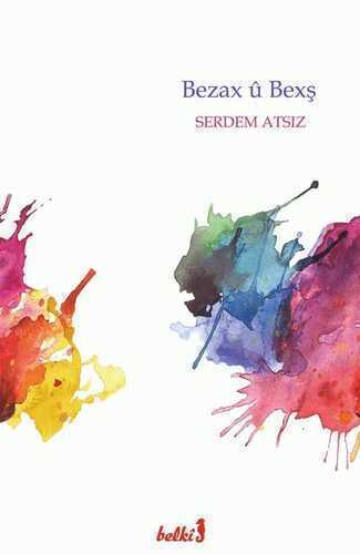 Bezax û Bexş — Serdem Atsız