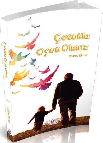 Çocukla Oyun Olmaz