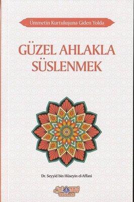 Güzel Ahlâkla Süslenmek