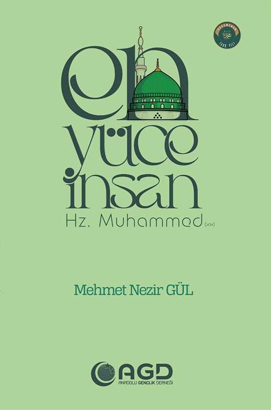 En Yüce İnsan: Hz. Muhammed
