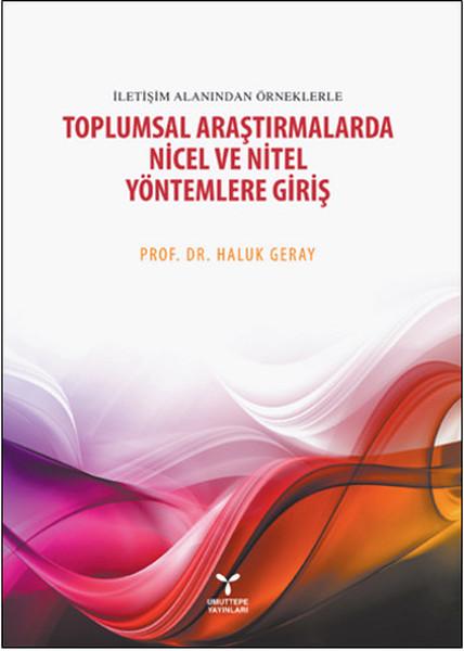 Toplumsal Araştırmalarda Nicel ve Nitel Yöntemlere Giriş