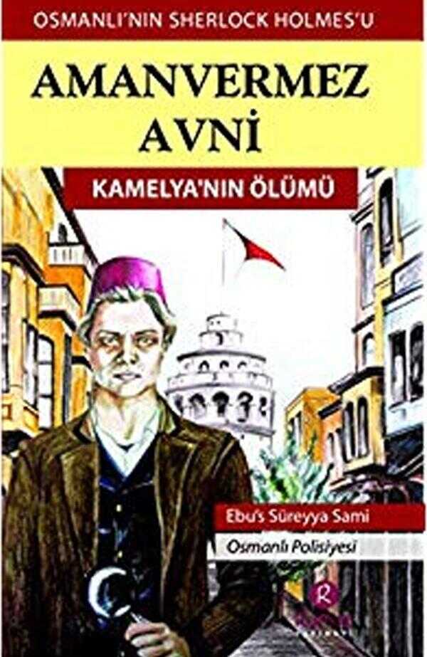 Amanvermez Avni - Kamelya'nın Ölümü
