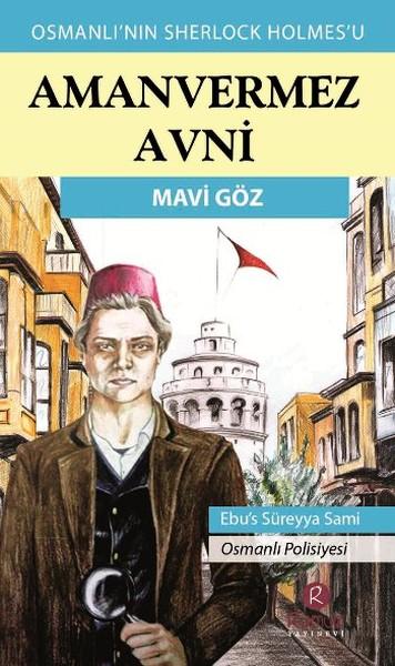 Amanvermez Avni - Mavi Göz