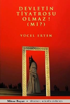 Devletin Tiyatrosu Olmaz! (Mı?)