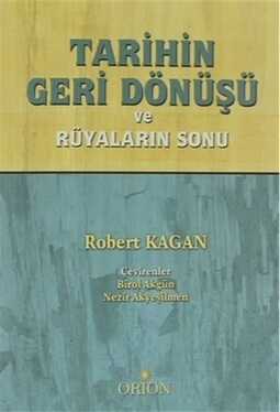 Tarihin Geri Dönüşü ve Rüyaların Sonu
