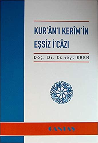 Kur'ân'ı Kerîm'in Eşsiz İ'câzı