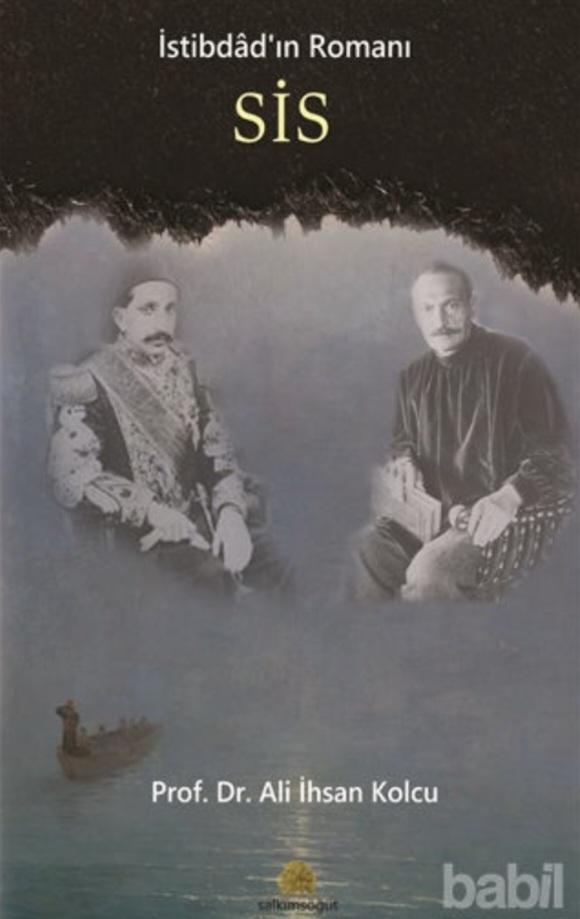 İstibdad’ın Romanı Sis